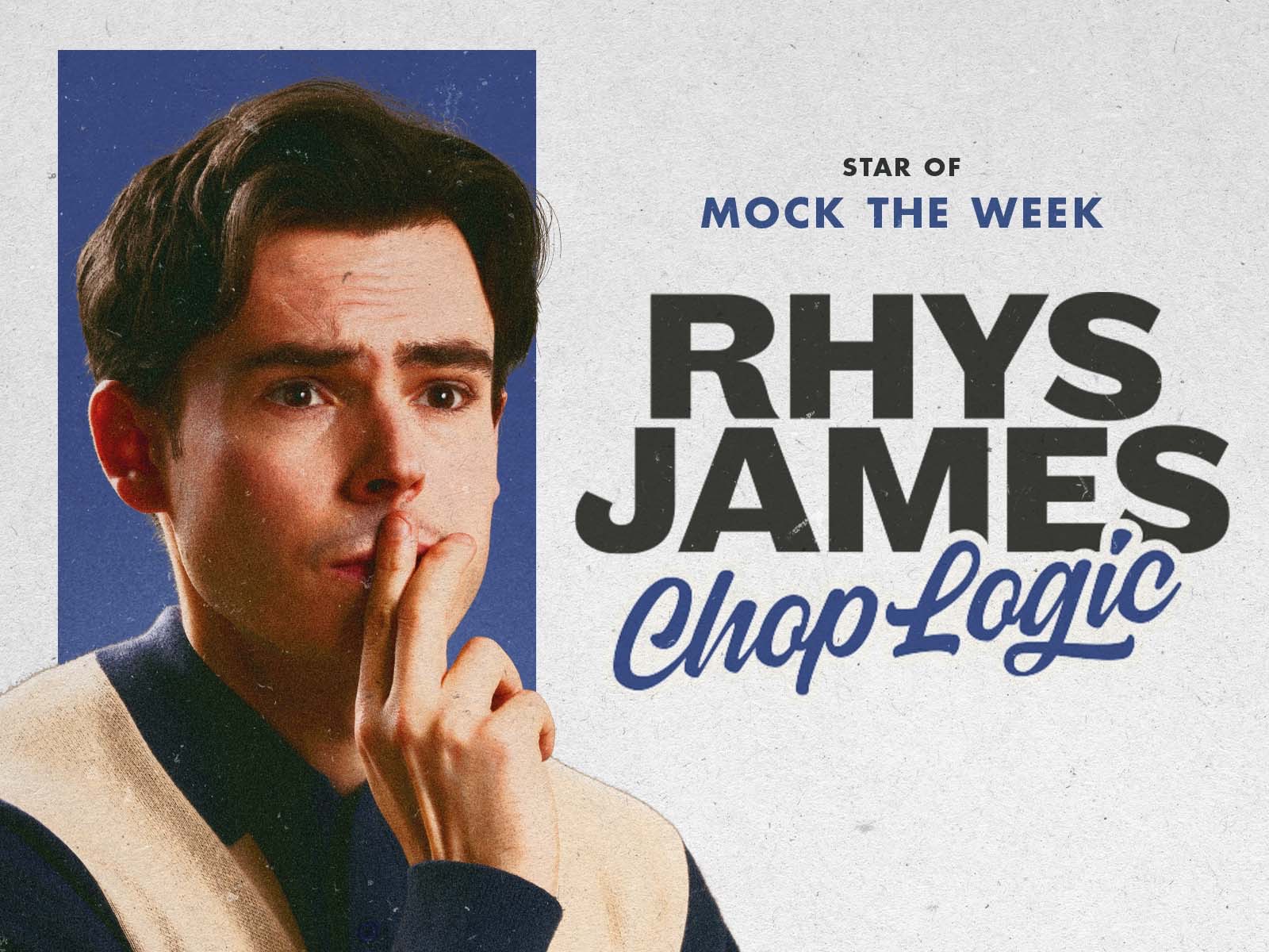 Rhys James — Chop Logic