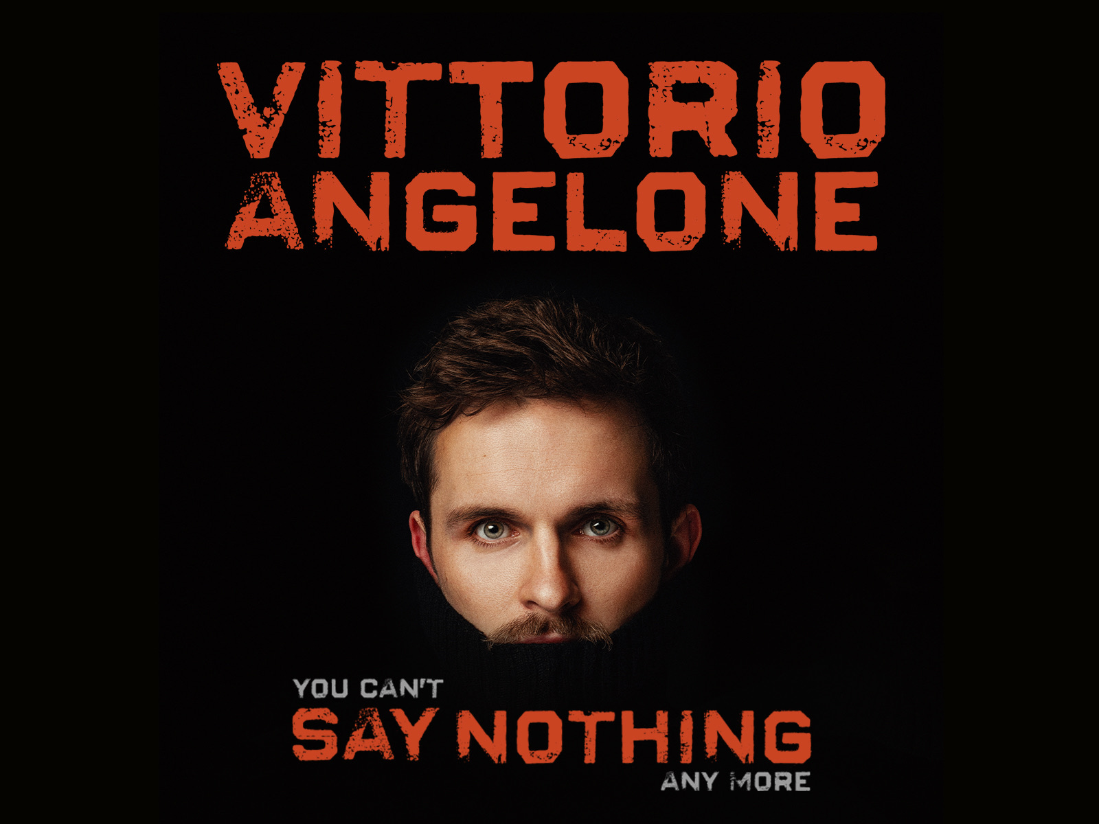 Vittorio Angelone - You Can't Say Nothing Any More