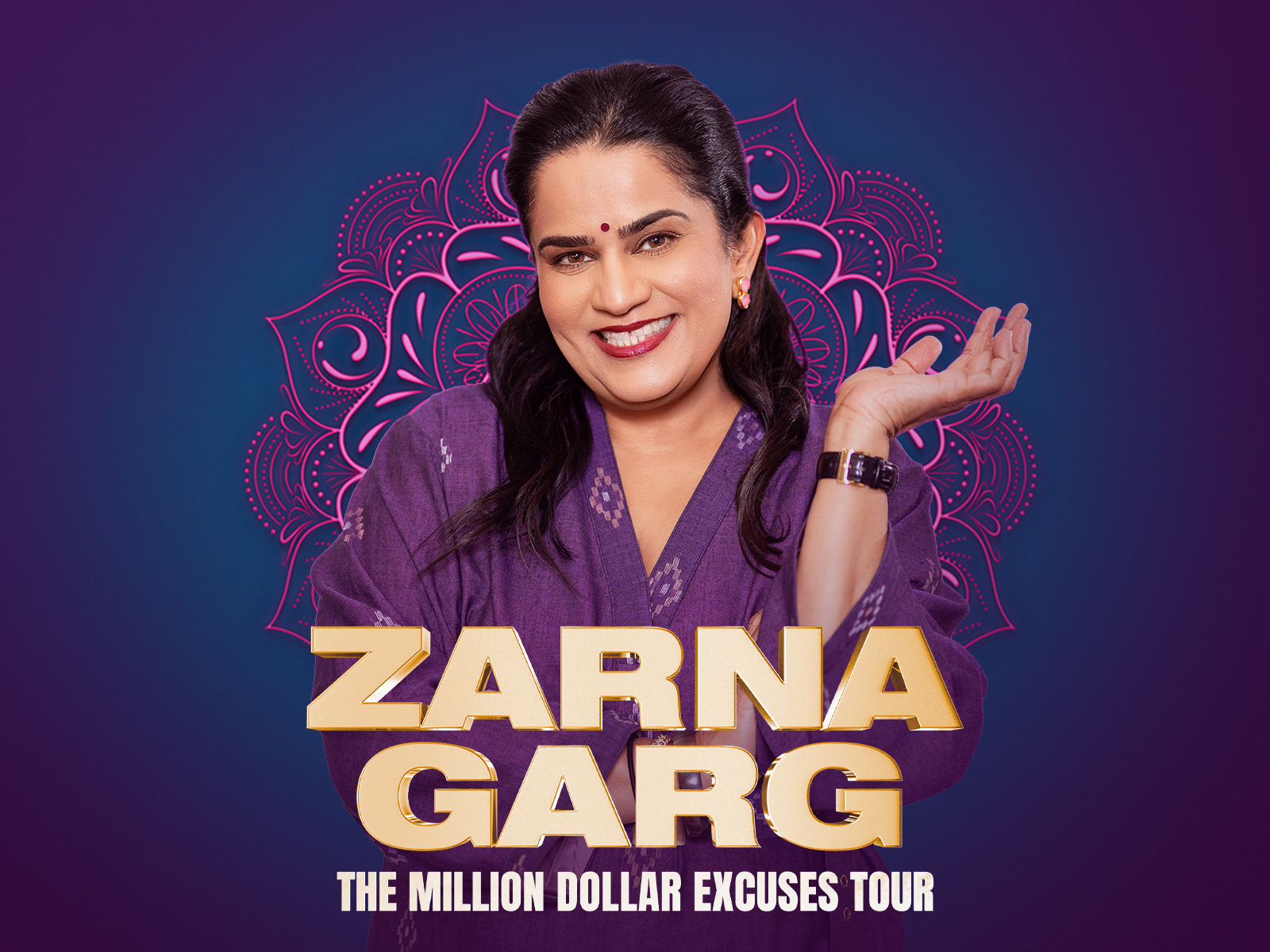 Zarna Garg — The Million Dollar Excuses Tour